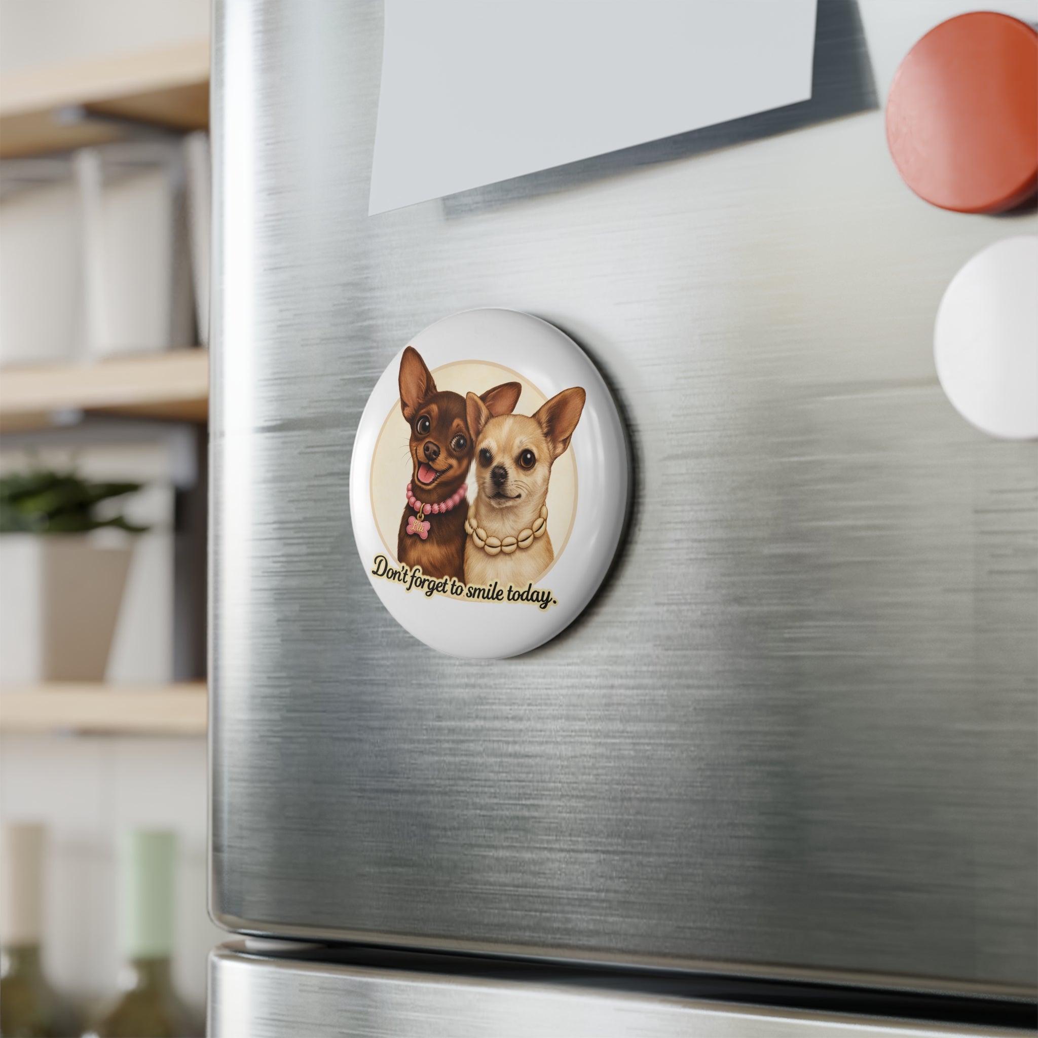 Cute Chihuahua Magnet 🐾 | Lili & Junior – “Don’t forget to smile” Dog Fridge Magnet